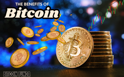 The Benefits of Bitcoin: Why It’s the Future of Money