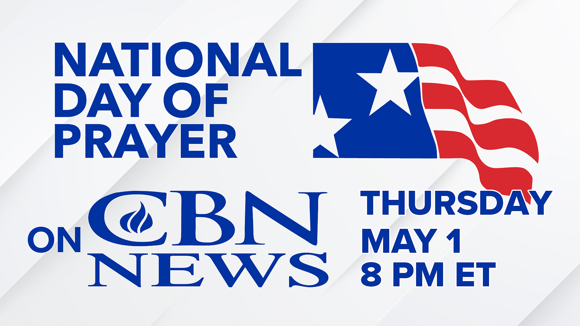 Watch CBN News Coverage of the National Day of Prayer: 'The God of Hope'